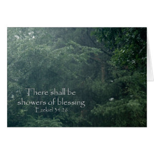 Ezekiel 34:26 There shall be showers of blessing.