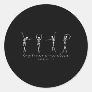 Ezekiel 37 Dry Bones Come Alive Dancing Skeleton H Classic Round Sticker