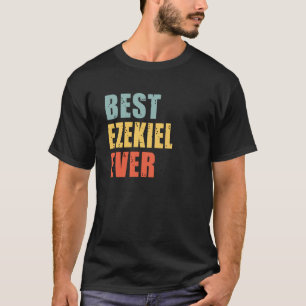 Ezekiel Best Ever Ezekiel T-Shirt
