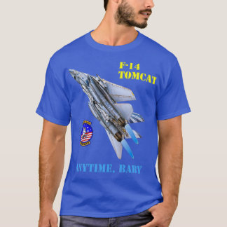 F14 Tomcat Anytime Baby 1  T-Shirt