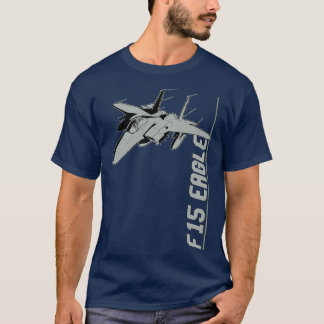 F15 Eagle Jet Fighters T-Shirt