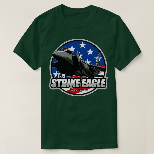 F15 Strike Eagle  T-Shirt (Design Front)
