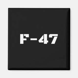 F47 Fighter Jet F-47 Aircraft Jet Aviation Militar Magnet