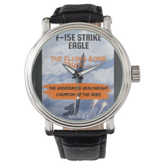 F-15 Strike Eagle - The Flying Bomb Truck Watch