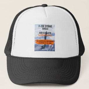 F-15E Strike Eagle Absolute Dominance Trucker Hat