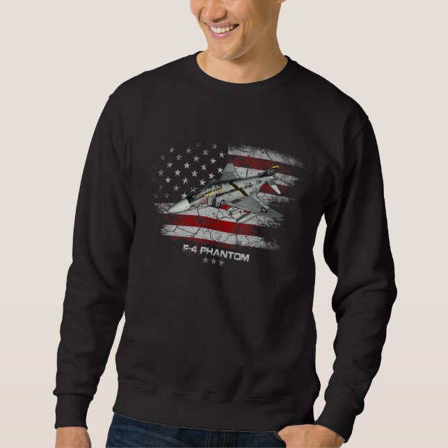 F-4 Phantom Aircraft Fighter Jet Pilot Veteran US  Sweatshirt (Front)