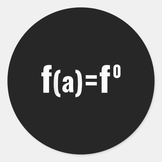 F(a)=f0 Maths Equation - F.a.f.o American Litical  Classic Round Sticker (Front)