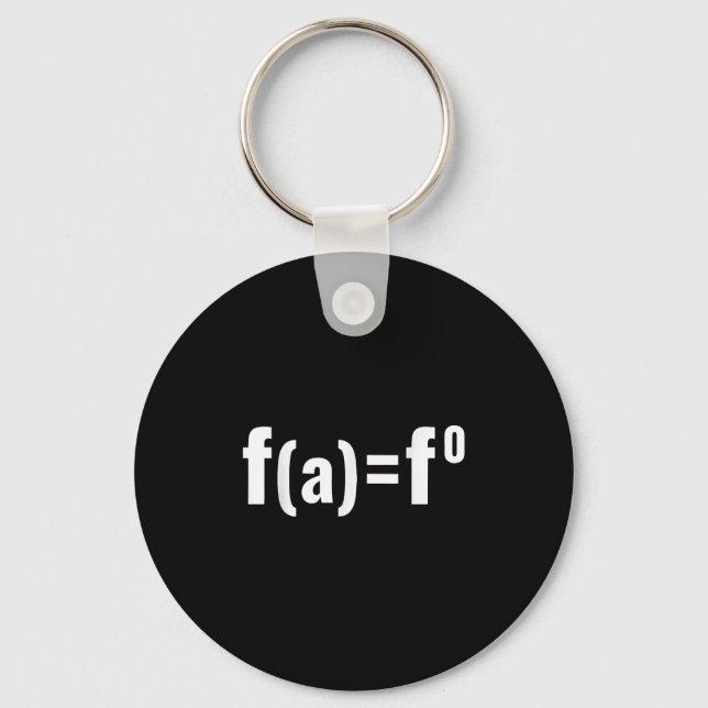 F(a)=f0 Maths Equation - F.a.f.o American Litical  Key Ring (Front)