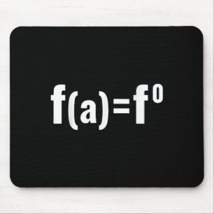 F(a)=f0 Maths Equation - F.a.f.o American Litical  Mouse Pad
