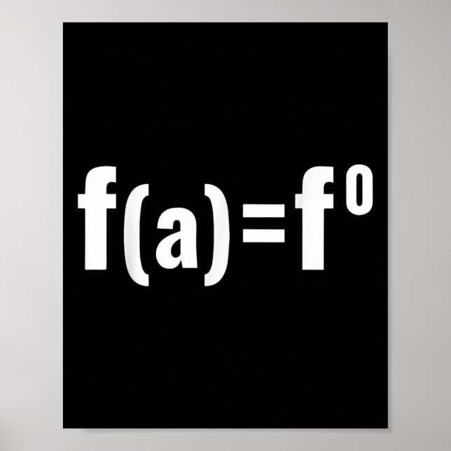 F(a)=f0 Maths Equation - F.a.f.o American Litical  Poster (Front)