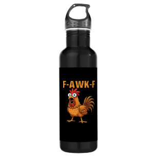 F-Awk-F Chicken F-Caw-F Rooster Funny Humor Meme 710 Ml Water Bottle