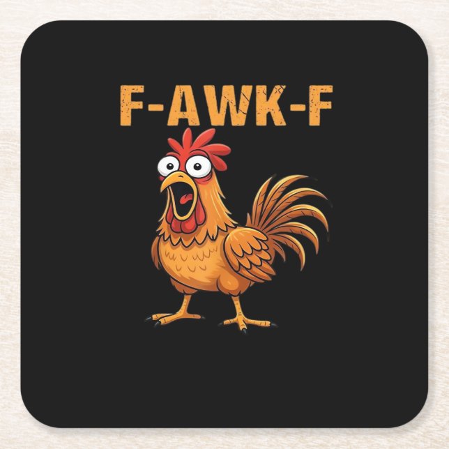 F-Awk-F Chicken F-Caw-F Rooster Funny Humour Meme Square Paper Coaster (Front)