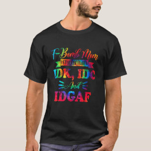 F Bomb Mum Sarcastic Momlife Mother's Day Rainbow T-Shirt