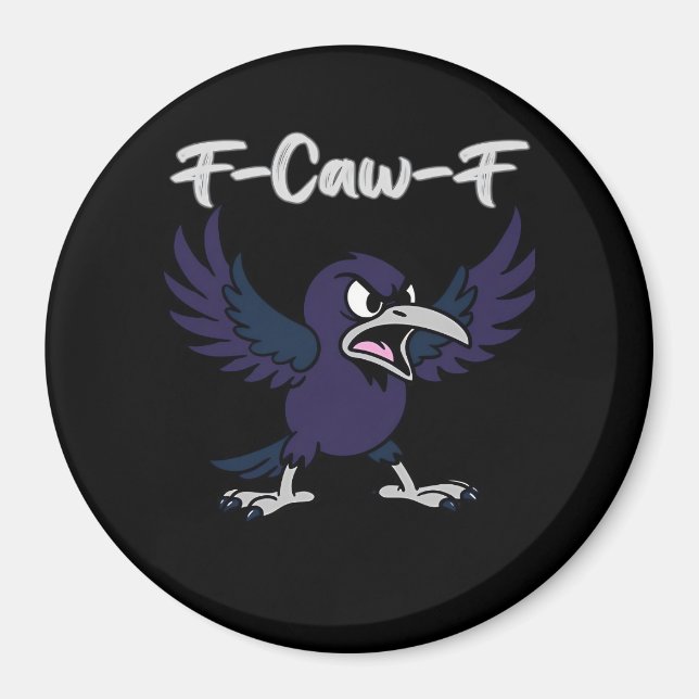 F-Caw-F Aesthetic Graphic Magnet (Front)