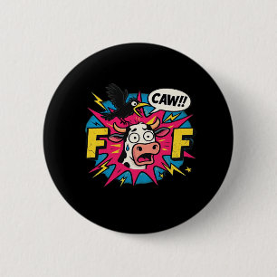 F-Caw-F Aesthetic Unique 6 Cm Round Badge