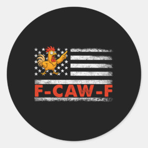 F-caw-f American Flag Funny Classic Round Sticker