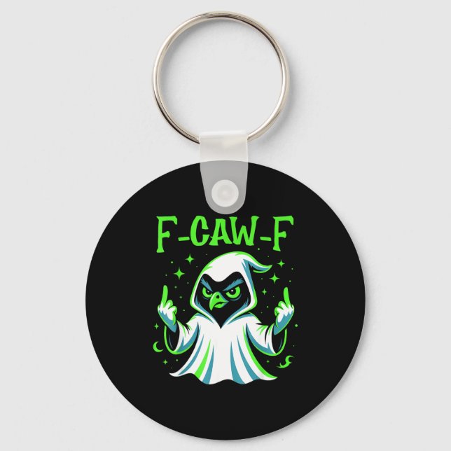 F-caw-f – angry crow ghost meme funny halloween f key ring (Front)