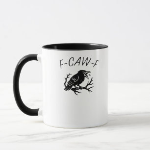 F-Caw-F Angry Crow Raven Funny Gothic Humour Bird  Mug
