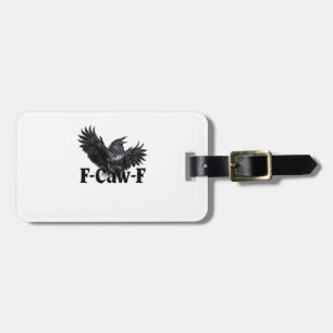 F-Caw-F Angry Raven Art Print Gothic Crow Illustra Luggage Tag