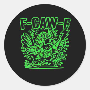F-Caw-F Attitude Classic Cool Unique Classic Round Sticker