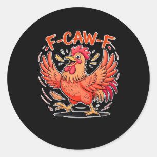 F-Caw-F Attitude Classic Retro Style Classic Round Sticker