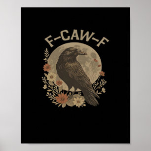 F-Caw-F Basic Design Poster