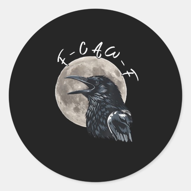 F-Caw-F Bird Crow Minimal Clean Classic Round Sticker (Front)