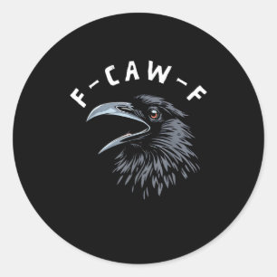F-Caw-F Bird Crow Vintage Graphic Classic Round Sticker