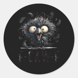 F-Caw-F Bird Funny Trendy Unique Classic Round Sticker