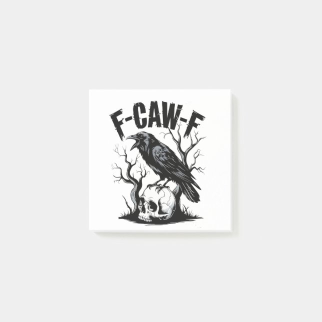 F-Caw-F Black Crow Black Bird Funny  Post-it Notes (Front)