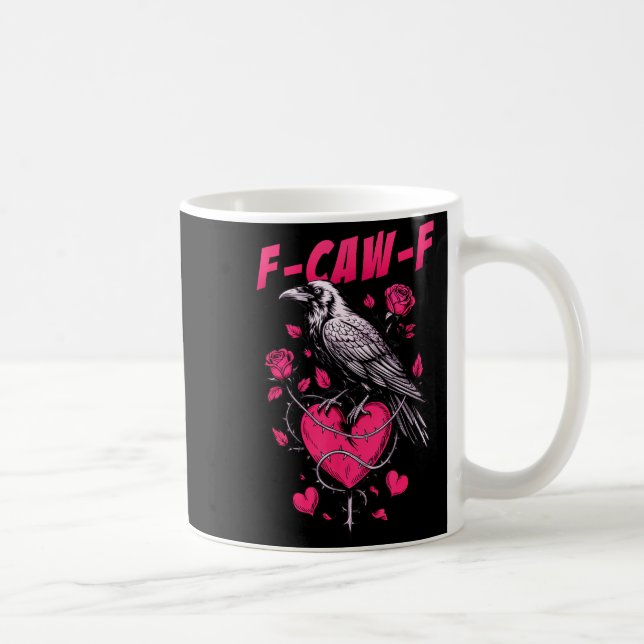 F-caw-f Black Crow Black Bird Roses Heart Funny Va Coffee Mug (Right)