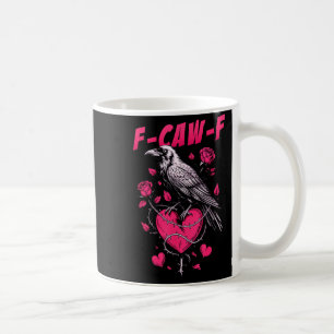 F-caw-f Black Crow Black Bird Roses Heart Funny Va Coffee Mug