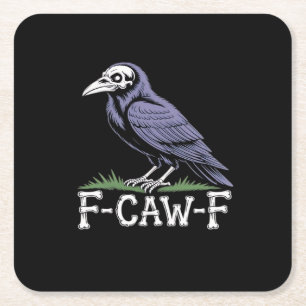 F-Caw-F Bone Text Skull Raven - Gothic Macabre Hum Square Paper Coaster