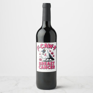 F-Caw-F Breast Cancer Funny Breast Cancer Crow  Wine Label