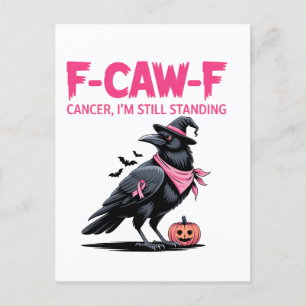 F-Caw-F Cancer I'm Still Standing Breast Cancer   Announcement Postcard