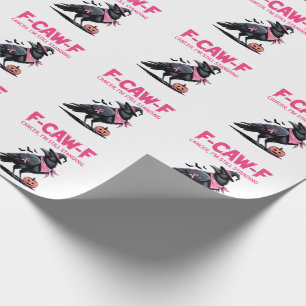 F-Caw-F Cancer I'm Still Standing Breast Cancer Wrapping Paper