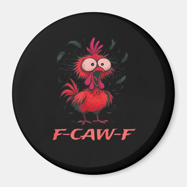 F-Caw-F-Chicken Boxy Cool Casual Magnet (Front)