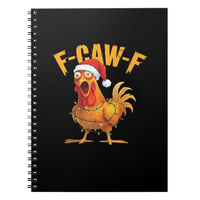 F-Caw-F Chicken Christmas Essential Notebook (Front)
