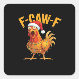 F-Caw-F Chicken Christmas Essential Square Sticker