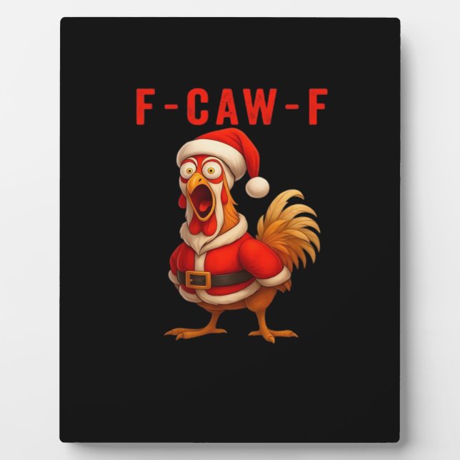 F-Caw-F Chicken Christmas Vintage Cool Plaque (Front)