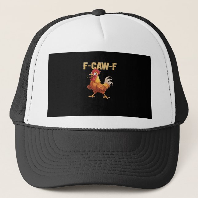 F-Caw-F Chicken Classic Basic Style Trucker Hat (Front)