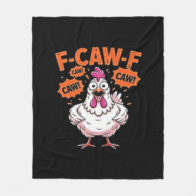 F-Caw-F Chicken Classic Cool Unique Fleece Blanket (Front)