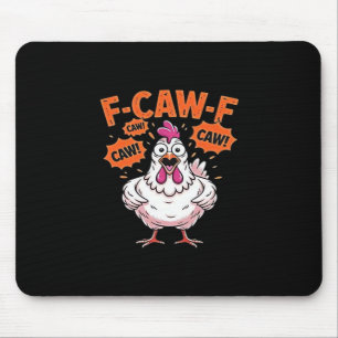 F-Caw-F Chicken Classic Cool Unique Mouse Pad