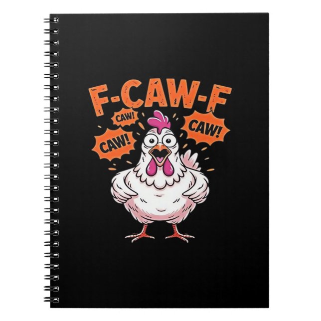 F-Caw-F Chicken Classic Cool Unique Notebook (Front)