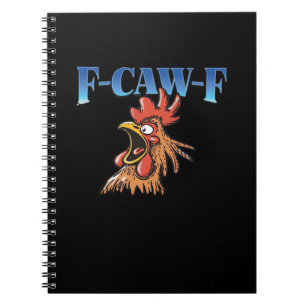 F-Caw-F Chicken Classic Cool Unique Notebook