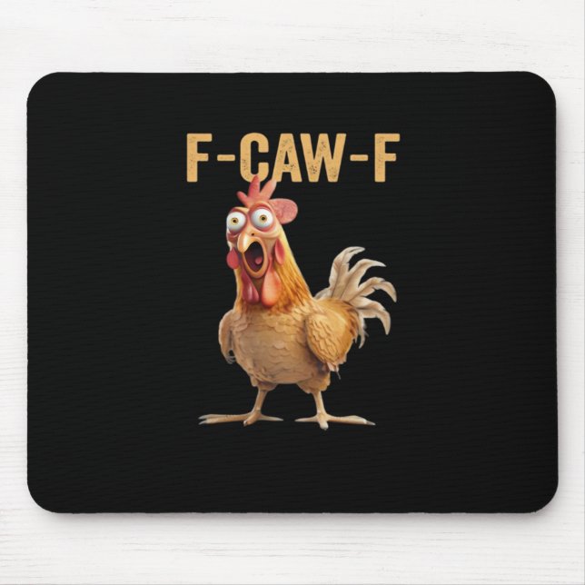 F-Caw-F Chicken Classic Creative Casual Mouse Pad (Front)