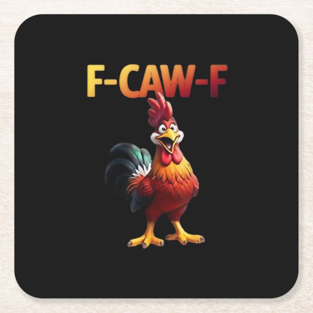 F-Caw-F Chicken Classic Creative Casual Square Paper Coaster (Front)