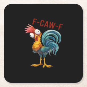 F-Caw-F Chicken Classic Funny Quote Square Paper Coaster