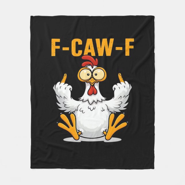 F-Caw-F Chicken Classic Funny Trendy Fleece Blanket (Front)