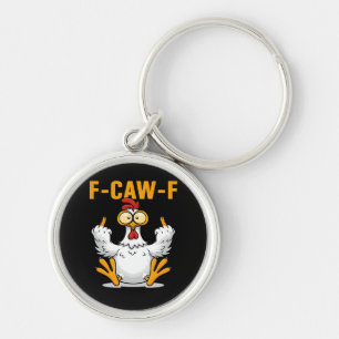 F-Caw-F Chicken Classic Funny Trendy Key Ring